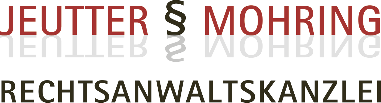 JEUTTER § MOHRING Rechtsanwaltskanzlei - Kompetent. Individuell. Spezialisiert. Ihr zuverlässiger Partner in allen Rechtsfragen
